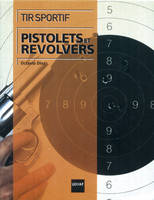 TIR SPORTIF PISTOLETS ET REVOLVERS