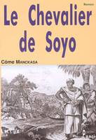 Le chevalier de Soyo