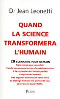 Quand la science transformera l'humain