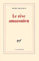 Le Rêve amazonien