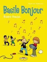 Basile Bonjour., 3, BASILE BONJOUR T03 RADIO NOUBA