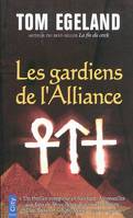 LES GARDIENS DE L'ALLIANCE, roman