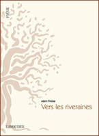 Vers les riveraines