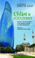 L'Islam et l'Occident, Etude de L'aventure ambiguë et des gardiens du temple de Cheikh Hamidou Kane