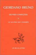 Oeuvres complètes / Giordano Bruno, 2, Œuvres complètes. Tome II : Le souper des Cendres, Tome II : Le souper des Cendres.