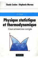 Physique statistique et thermodynamique - Cours et exercices corrigés, cours et exercices corrigés