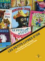 Les Petits Livres d’or, Des albums pour enfants dans la France de la guerre froide