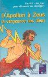 APOLLON A ZEUS, la vengeance des dieux