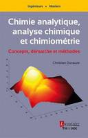 Chimie analytique, analyse chimique et chimiométrie, Concepts, démarche et méthodes