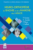 NEURO-ORTHOPEIDE DU RACHIS ET DE LA HANCHE DE L ADULTE