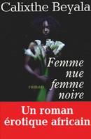 Femme nue, femme noire, roman