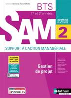 Gestion de projet - BTS SAM 1ère et 2ème années (DOM ACT SAM) Livre + licence élève - 2021