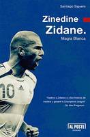 Zinedine Zidane, Magia Blanca