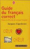 Guide du français correct, pièges et difficultés de la langue française