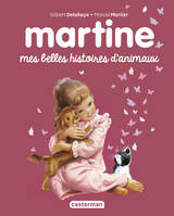 Recueil Martine - Mes belles histoires d'animaux, RECUEIL 2022