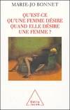 QU'EST-CE QU'UNE FEMME DESIRE QUAND ELLE DESIRE UNE FEMME ?