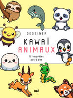 Dessiner kawaï - Animaux, 101 modèles pas à pas