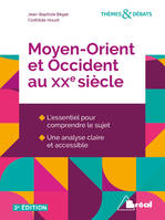 MOYEN-ORIENT ET OCCIDENT AU XXE SIECLE, 3e édition