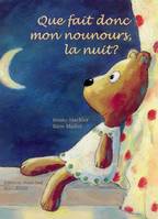 QUE FAIT DONC MON NOUNOURS, LA NUIT