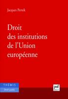 Droit des institutions de l'union europeenne