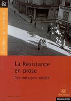 La Résistance en prose - Des mots pour résister (C&C n°96), des mots pour résister