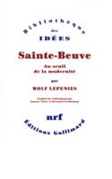 Sainte-Beuve, Au seuil de la modernité