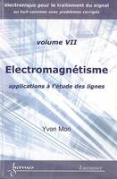 Électronique pour le traitement du signal, 7, Électromagnétisme, applications à l'étude des lignes