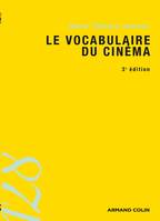 Le vocabulaire du cinéma - 3e ed