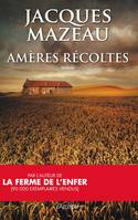 Amères récoltes, roman