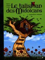 1, Le talisman des Midolcans tome 1 : Geneviève Tomate