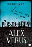Alex Verus, T3, Persécution, Persécution