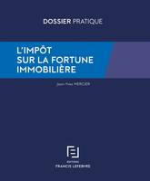 L'impôt sur la fortune immobilière