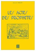 Les actes des prophètes