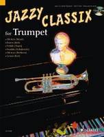 Jazzy Classix, Favourite classical themes in jazzy arrangements for Trumpet. trumpet; piano ad libitum.
