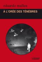 À l'orée des ténèbres