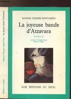La Joyeuse Bande d'Atzavara, roman