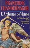 Leçons de ténèbres., 2, L'archange de Vienne, roman