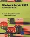 Windows Server 2003 - Plus de 350 questions, administration