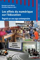 Les effets du numérique sur l’éducation, Regards sur une saga contemporaine