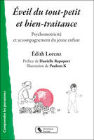 Éveil du tout-petit et bien-traitrance, Psychomotricité et accompagnement du jeune enfant