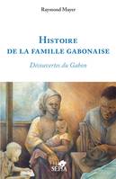 Histoire de la famille gabonaise, Découvertes du Gabon