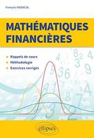 Mathématiques financières, Rappels de cours - Méthodologie - Exercices corrigés