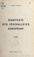 Manifeste des fédéralistes européens, Projet