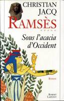 Ramsès., 5, Ramsès - tome 5 - Sous l'acacia d'Occident, roman