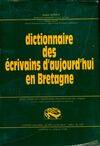 Dictionnaire des écrivains d'aujourd'hui en Bretagne
