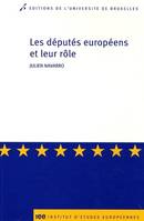LES DEPUTES EUROPEENS ET LEUR ROLE SOCIOLOGIE DES PRATIQUES PARLEMENTAIRES, sociologie interprétative des pratiques parlementaires
