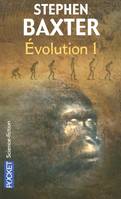 Évolution, 1, Evolution - tome 1, Volume 1