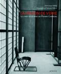 La Maison de verre, Le chef-d'oeuvre de Pierre Chareau