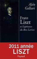 Franz Liszt et l'espérance du Bon Larron