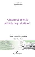 Censure et libertés : atteinte ou protection ?, atteinte ou protection ?